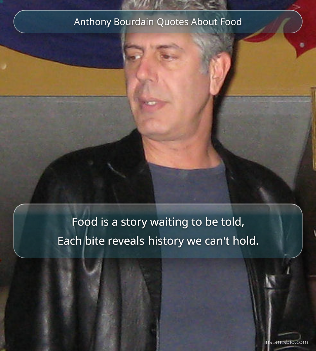 Anthony Bourdain Quotes About Food