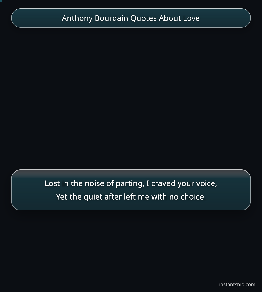 Anthony Bourdain Quotes About Love