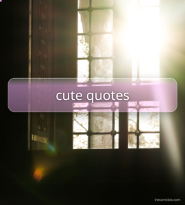 cute quotes