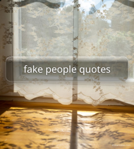 fake people quotes