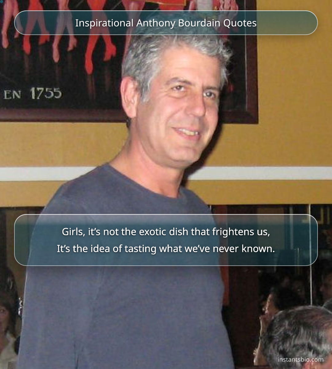 Inspirational Anthony Bourdain Quotes