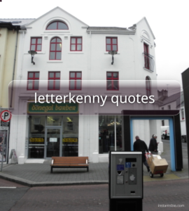 letterkenny quotes
