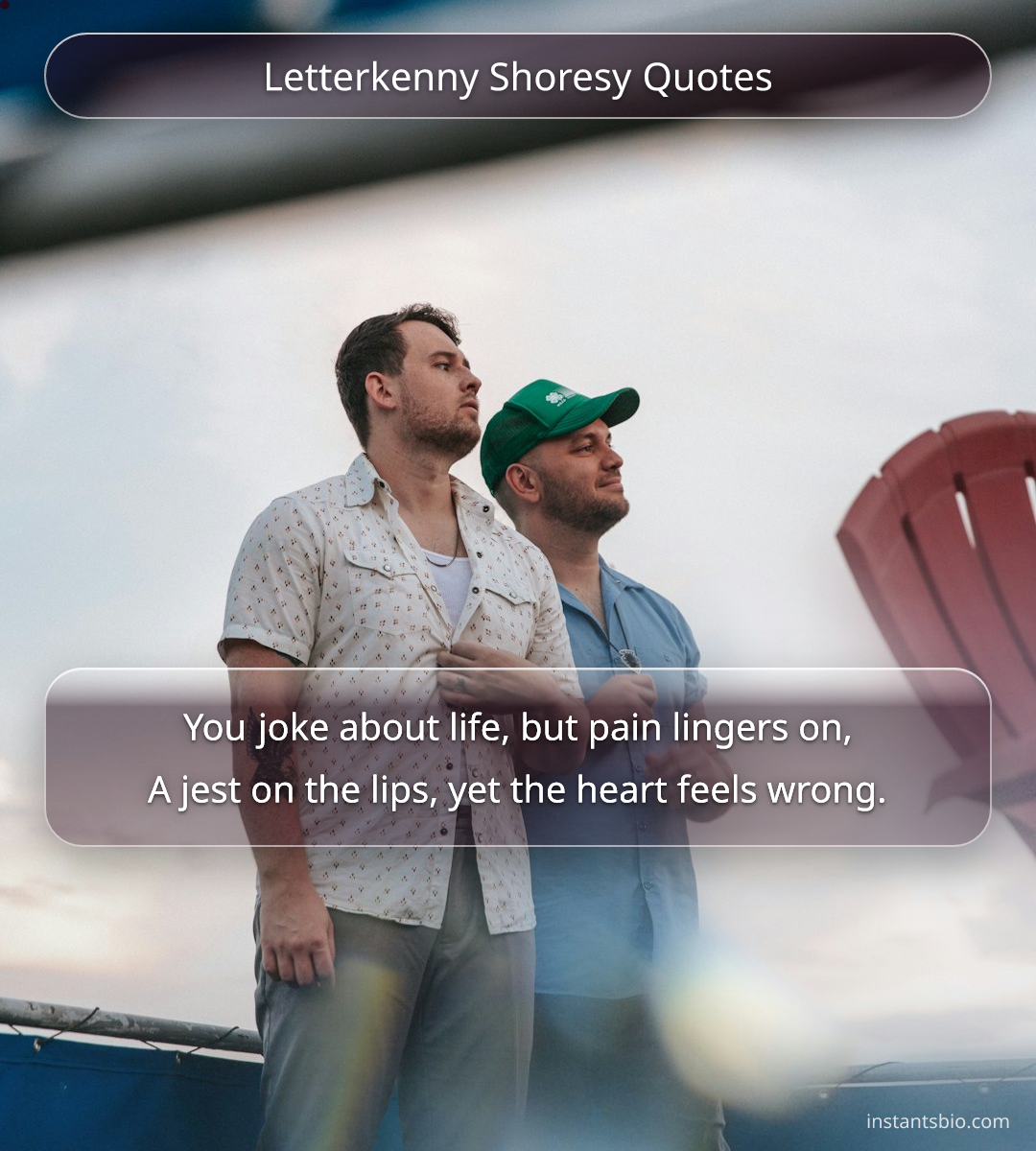 Letterkenny Shoresy Quotes - letterkenny quotes