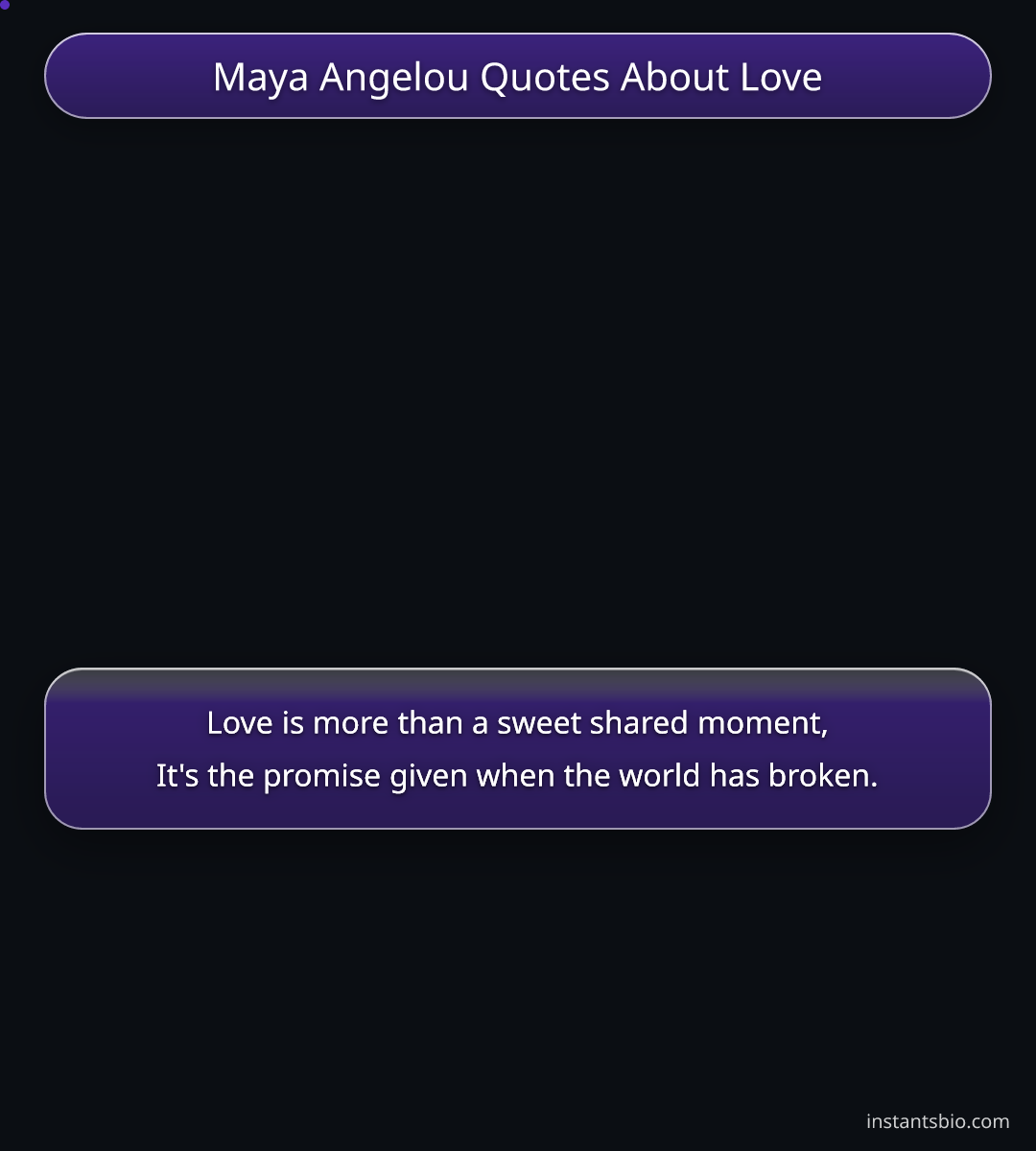 Maya Angelou Quotes About Love