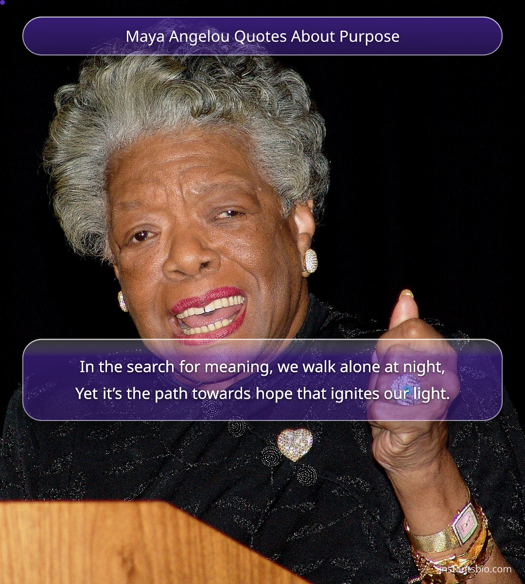 Maya Angelou Quotes About Purpose