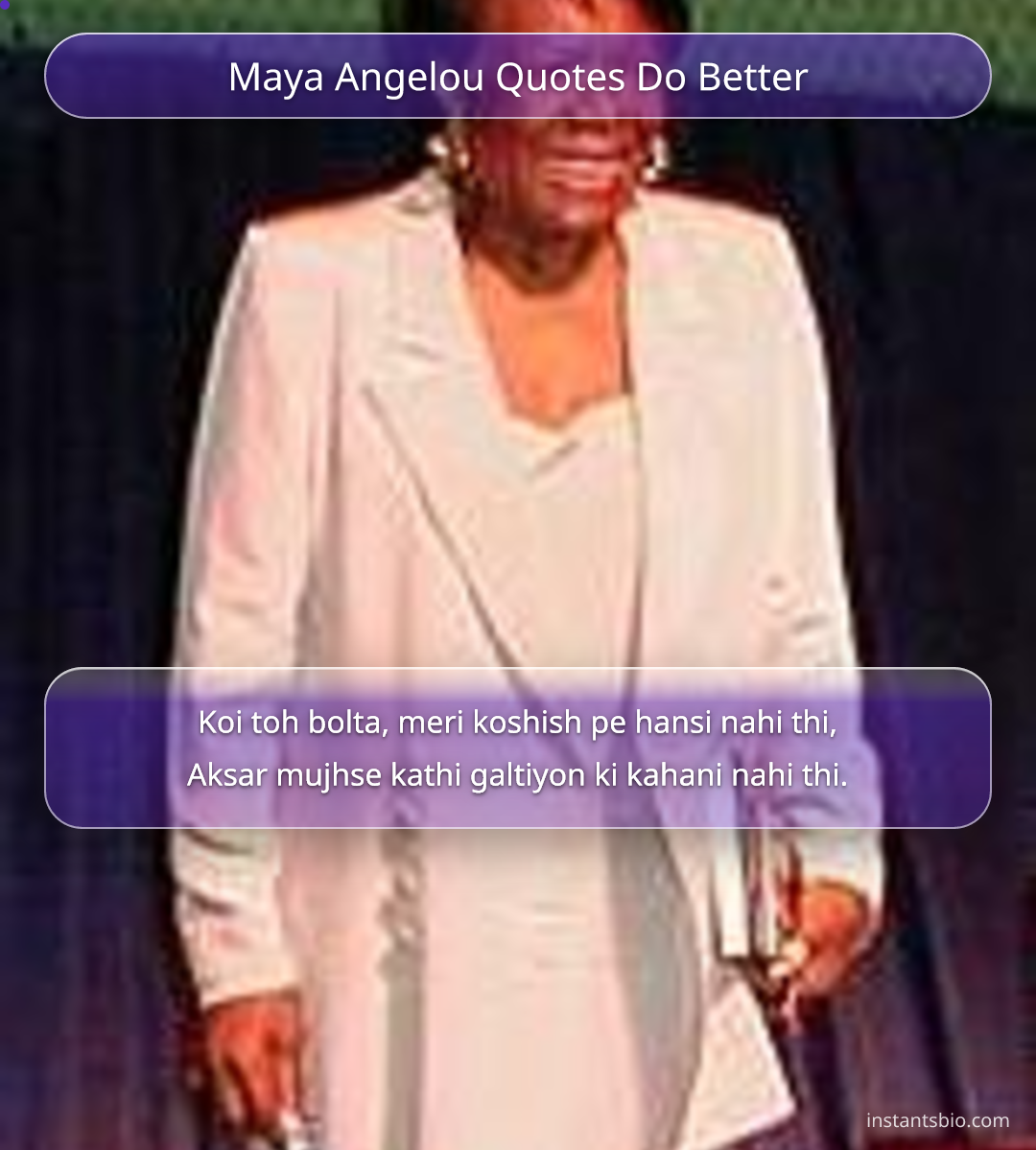 Maya Angelou Quotes Do Better