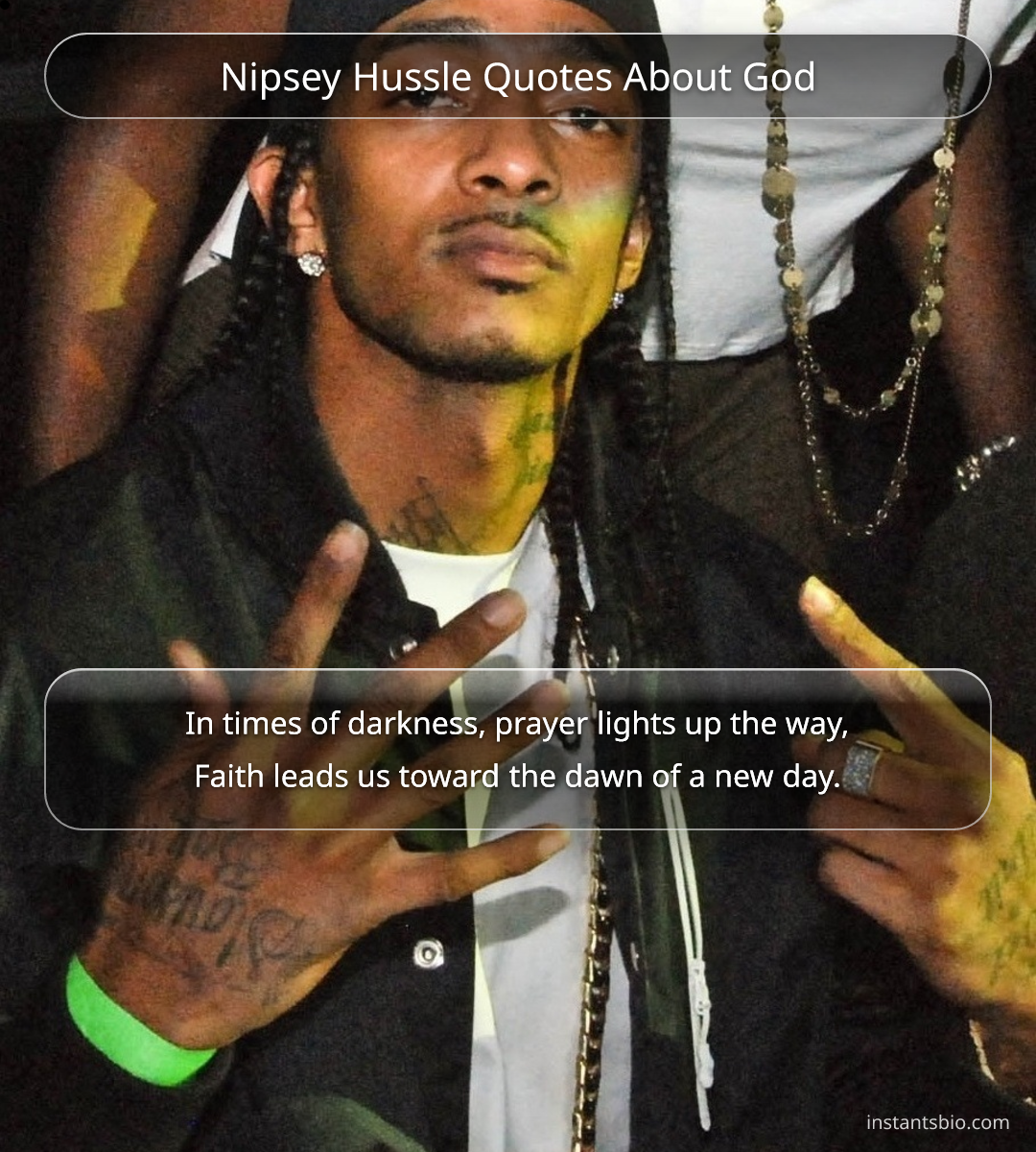 Nipsey Hussle Quotes About God