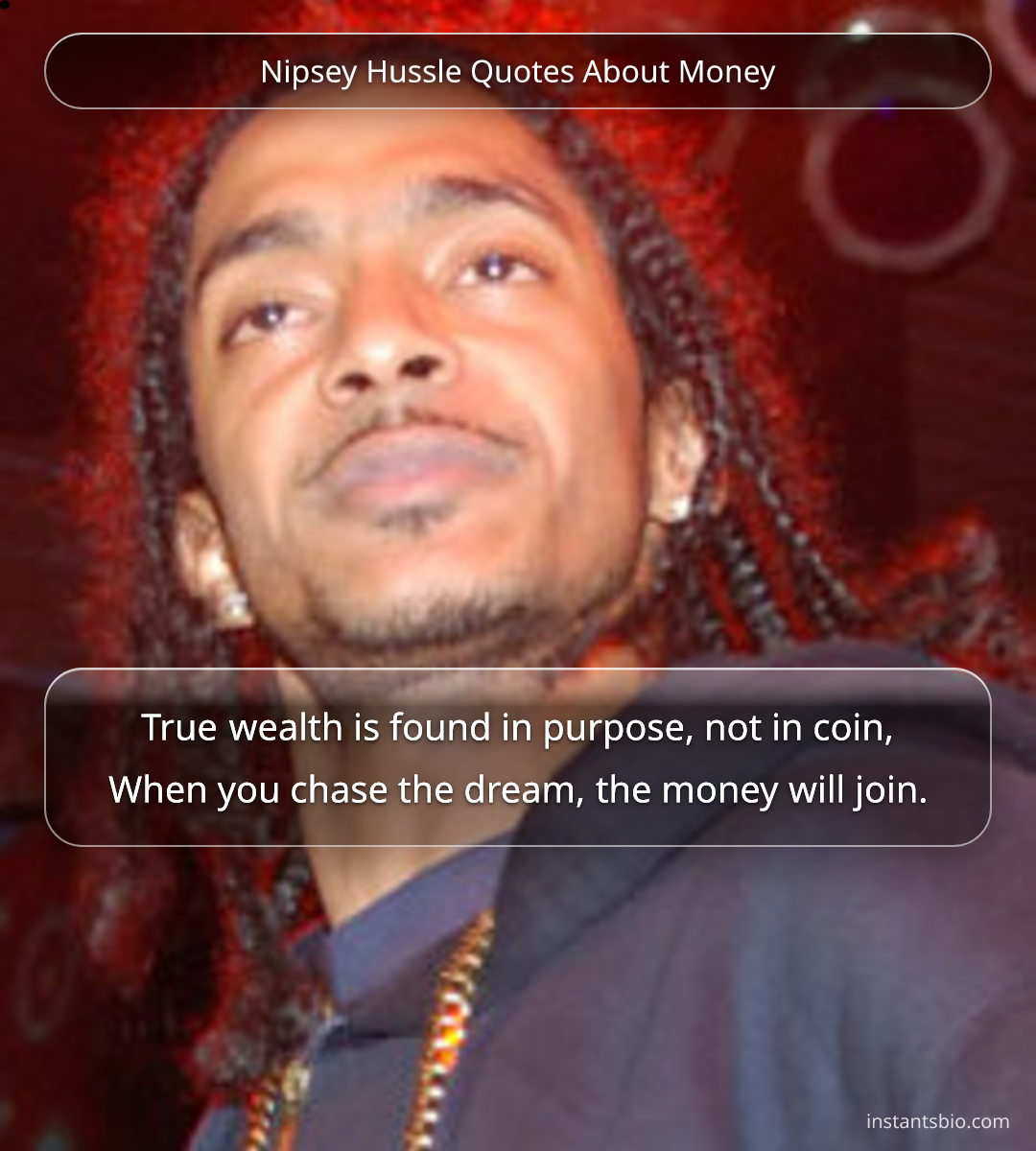 Nipsey Hussle Quotes About Money