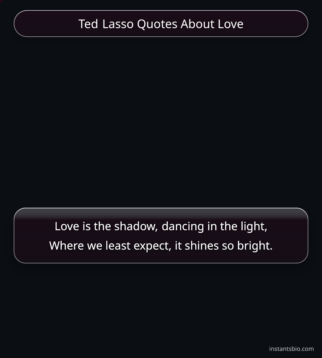 Ted Lasso Quotes About Love
