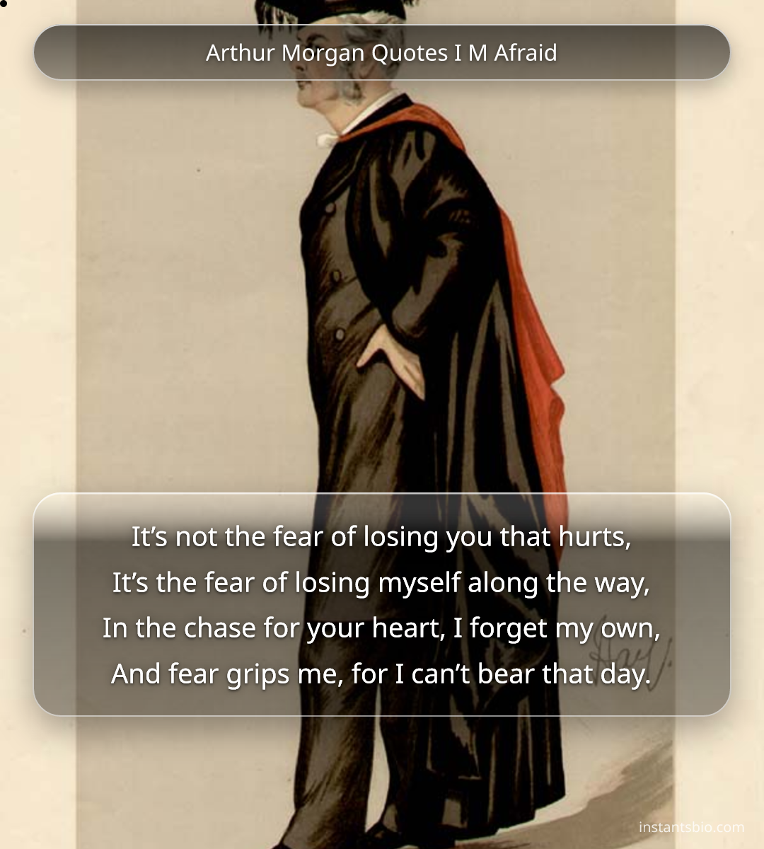 Arthur Morgan Quotes I M Afraid