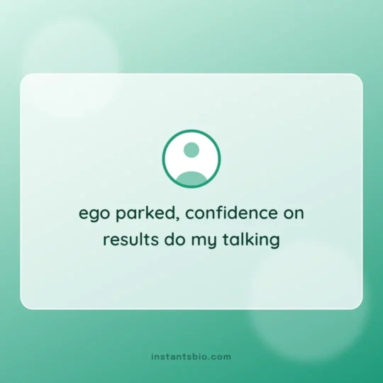 Attitude Bio For Instagram card: ego parked, confidence on