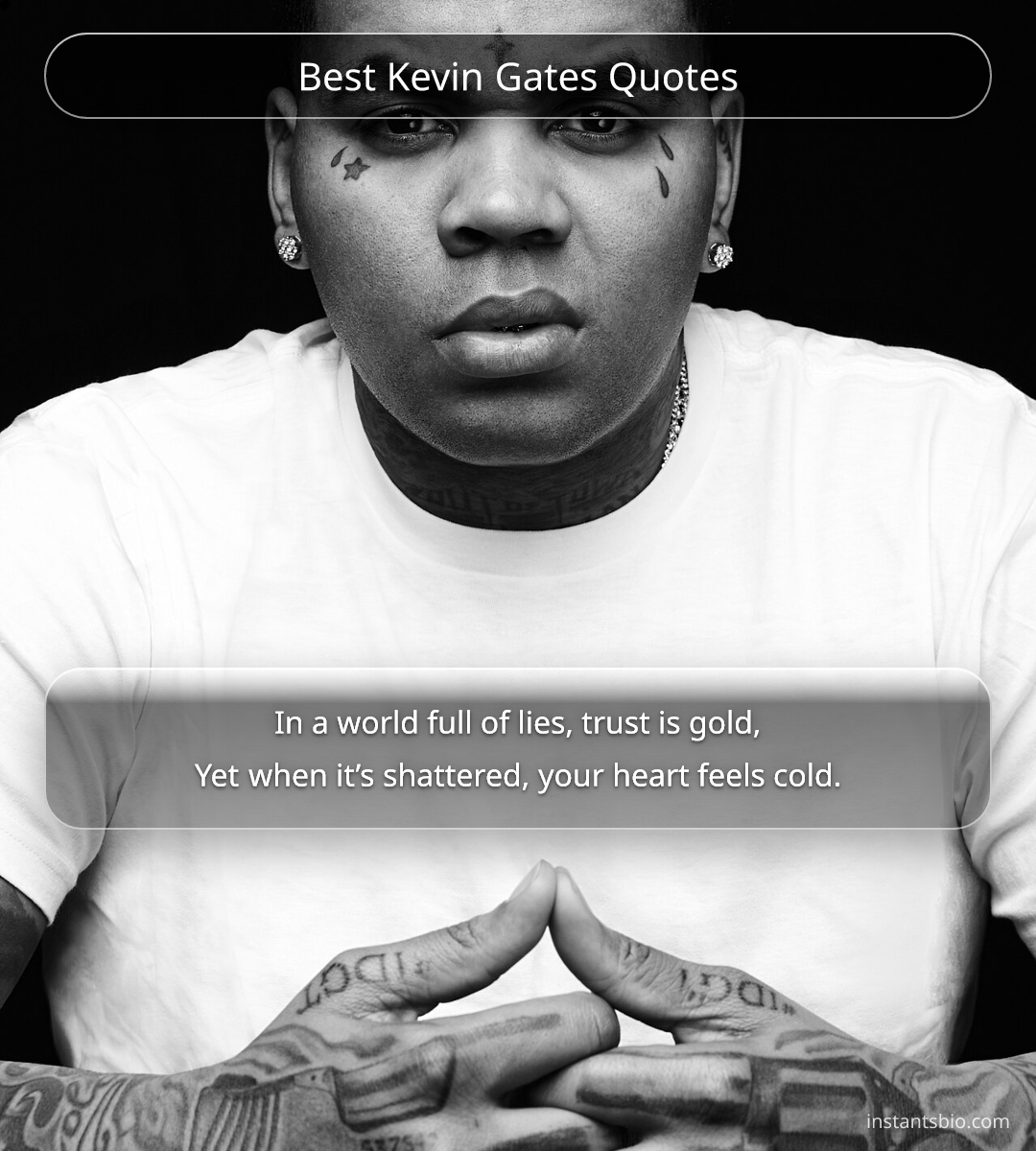 Best Kevin Gates Quotes