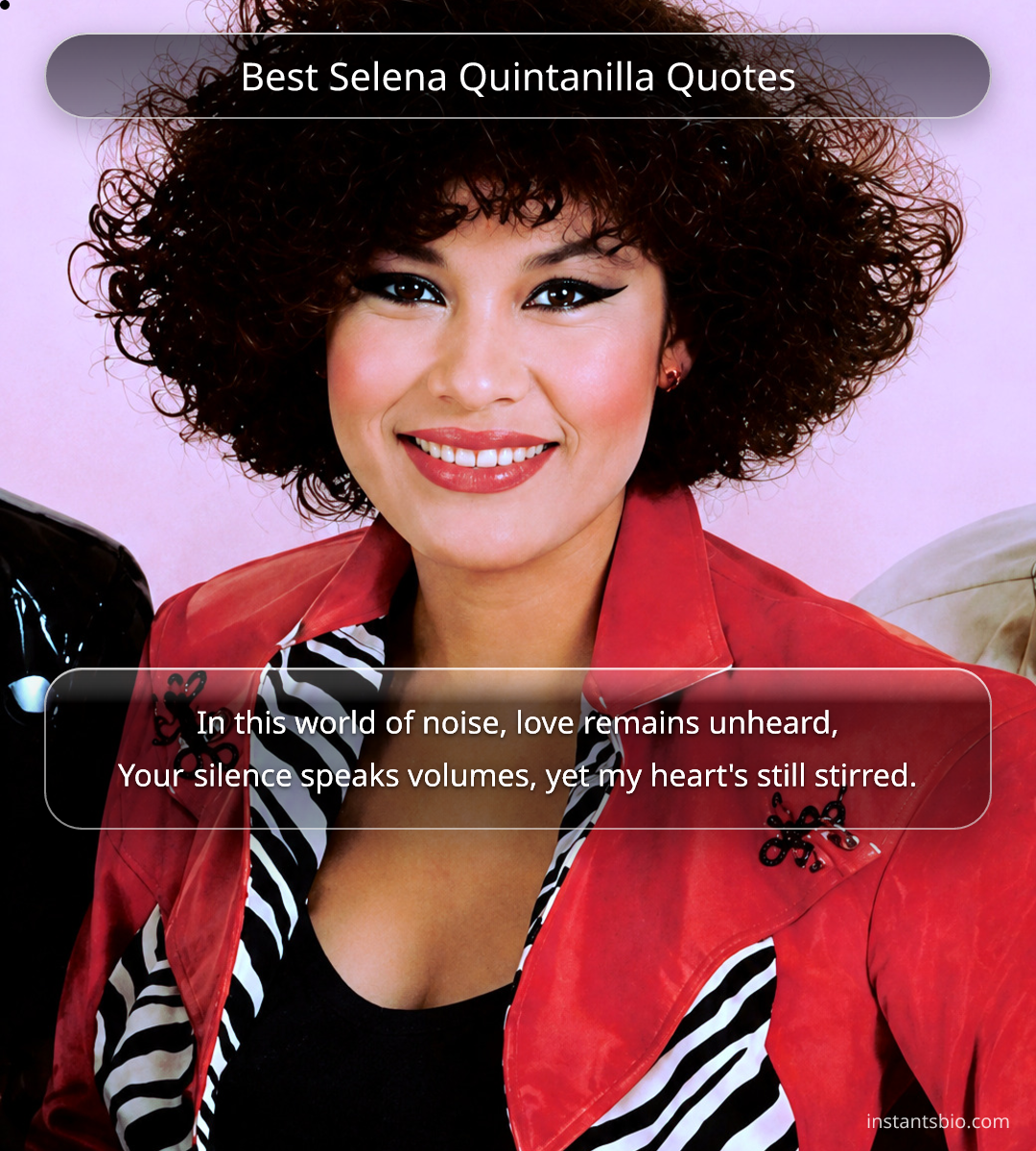 Best Selena Quintanilla Quotes