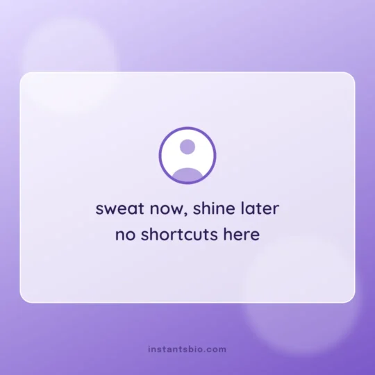 Instagram Bio Ideas card: sweat now, shine later