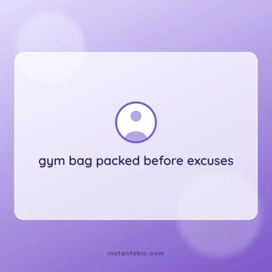 Boys Bio For Instagram card: gym bag packed before excuses