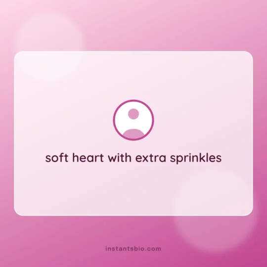 Cute Bio For Instagram For Girl card: soft heart with extra sprinkles
