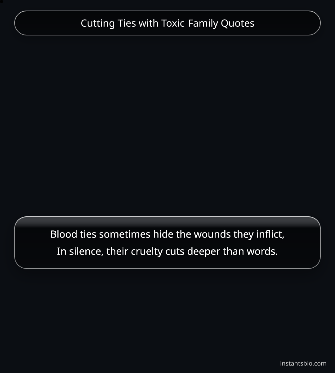 Cutting Ties with Toxic Family Quotes