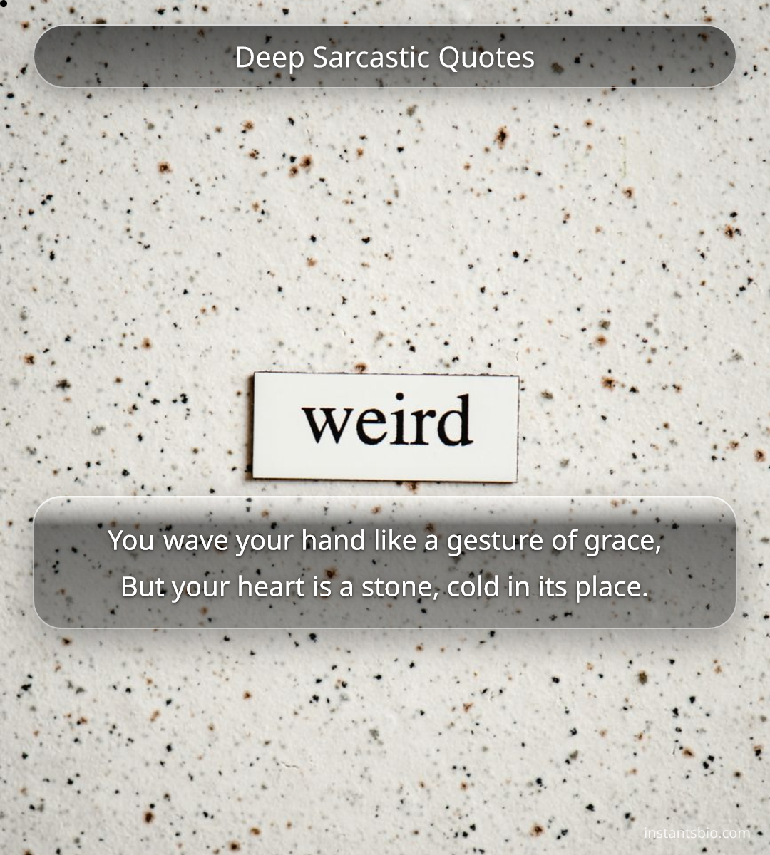 Deep Sarcastic Quotes