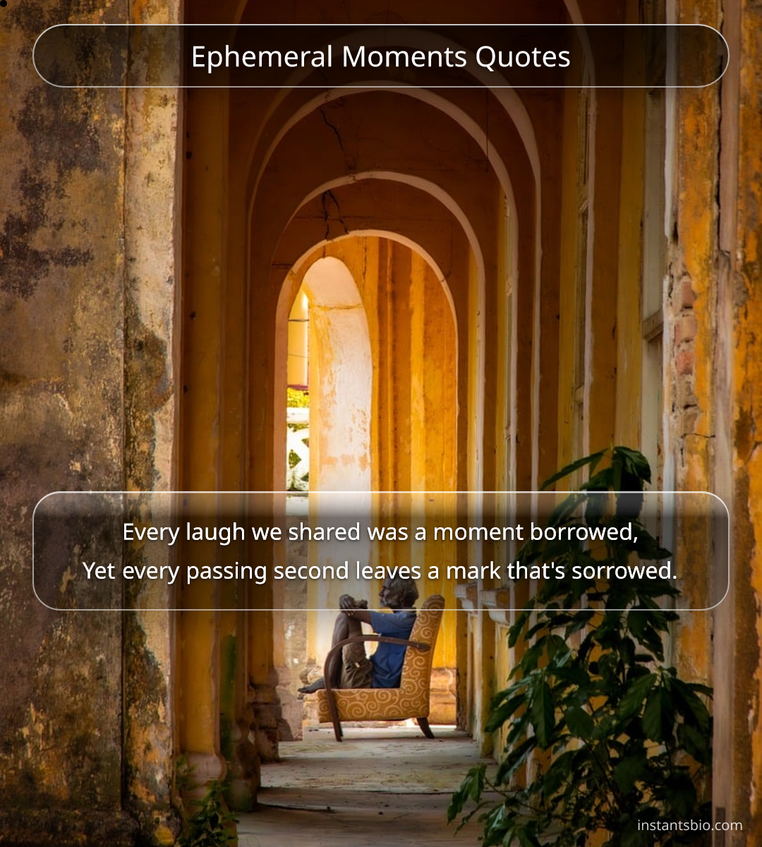Ephemeral Moments Quotes - Ephemerality quotes