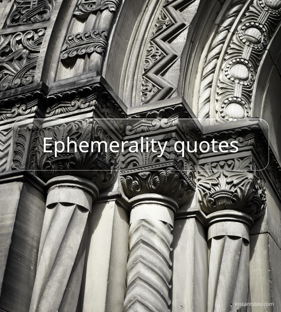 Ephemerality quotes