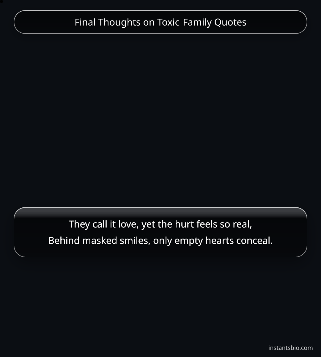 Final Thoughts on Toxic Family Quotes