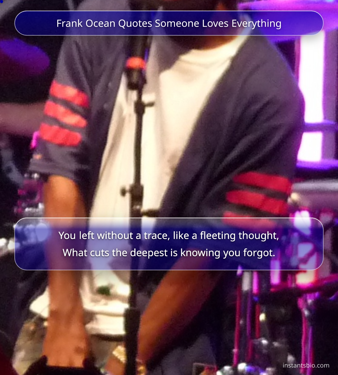 Frank Ocean Quotes Someone Loves Everything