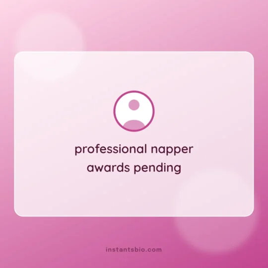 Funny Bio For Instagram card: professional napper
