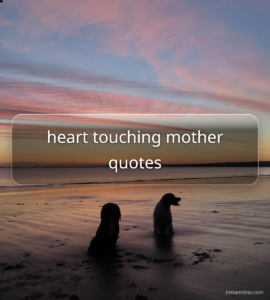 heart touching mother quotes