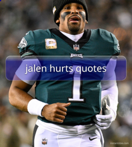 jalen hurts quotes