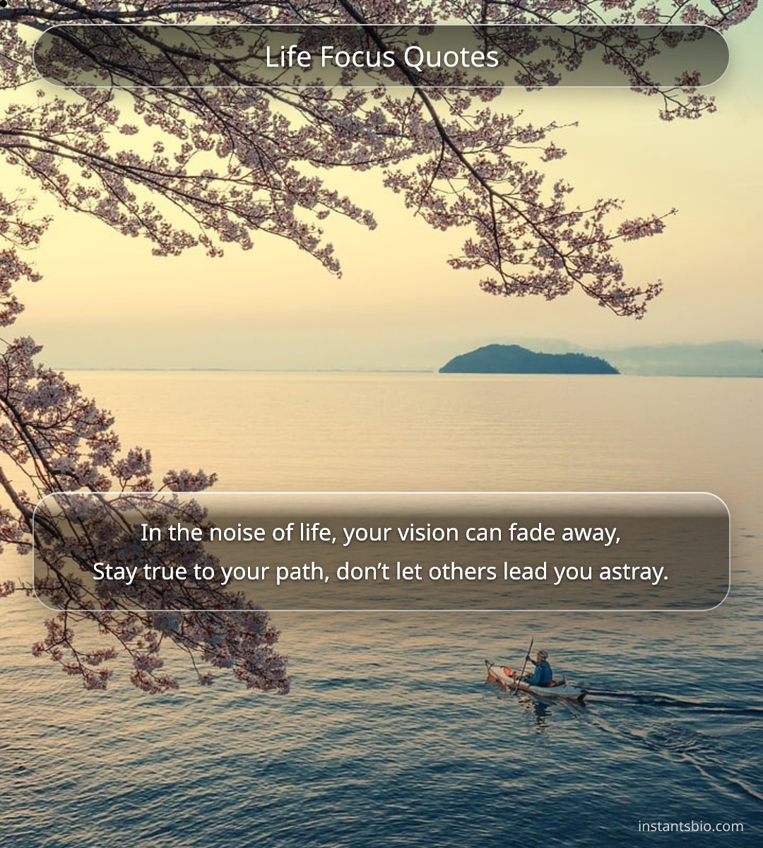 Life Focus Quotes