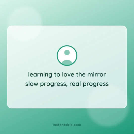 Love Bio For Instagram card: learning to love the mirror