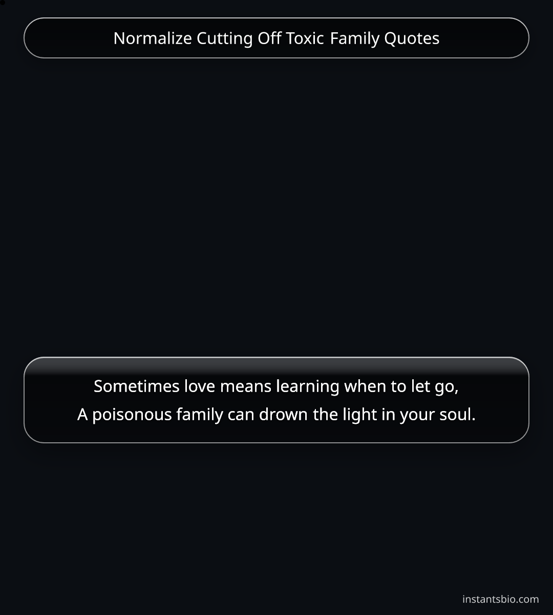 Normalize Cutting Off Toxic Family Quotes