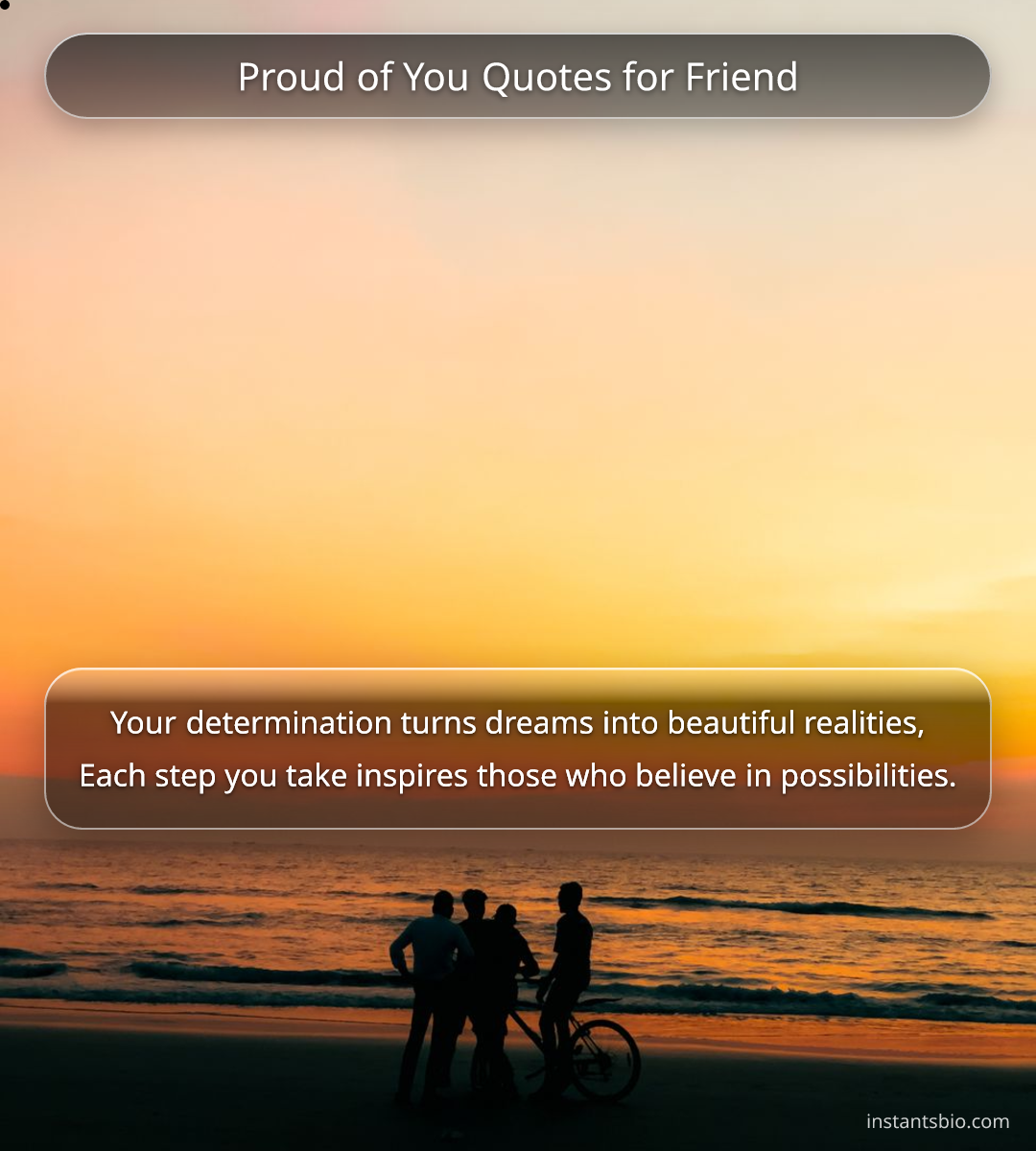 Proud of You Quotes for Friend