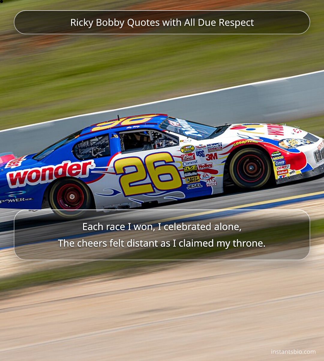 Ricky Bobby Quotes with All Due Respect