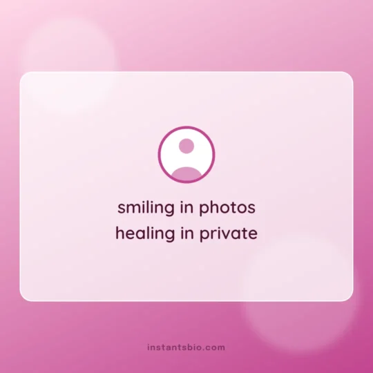 Sad Bio For Instagram card: smiling in photos