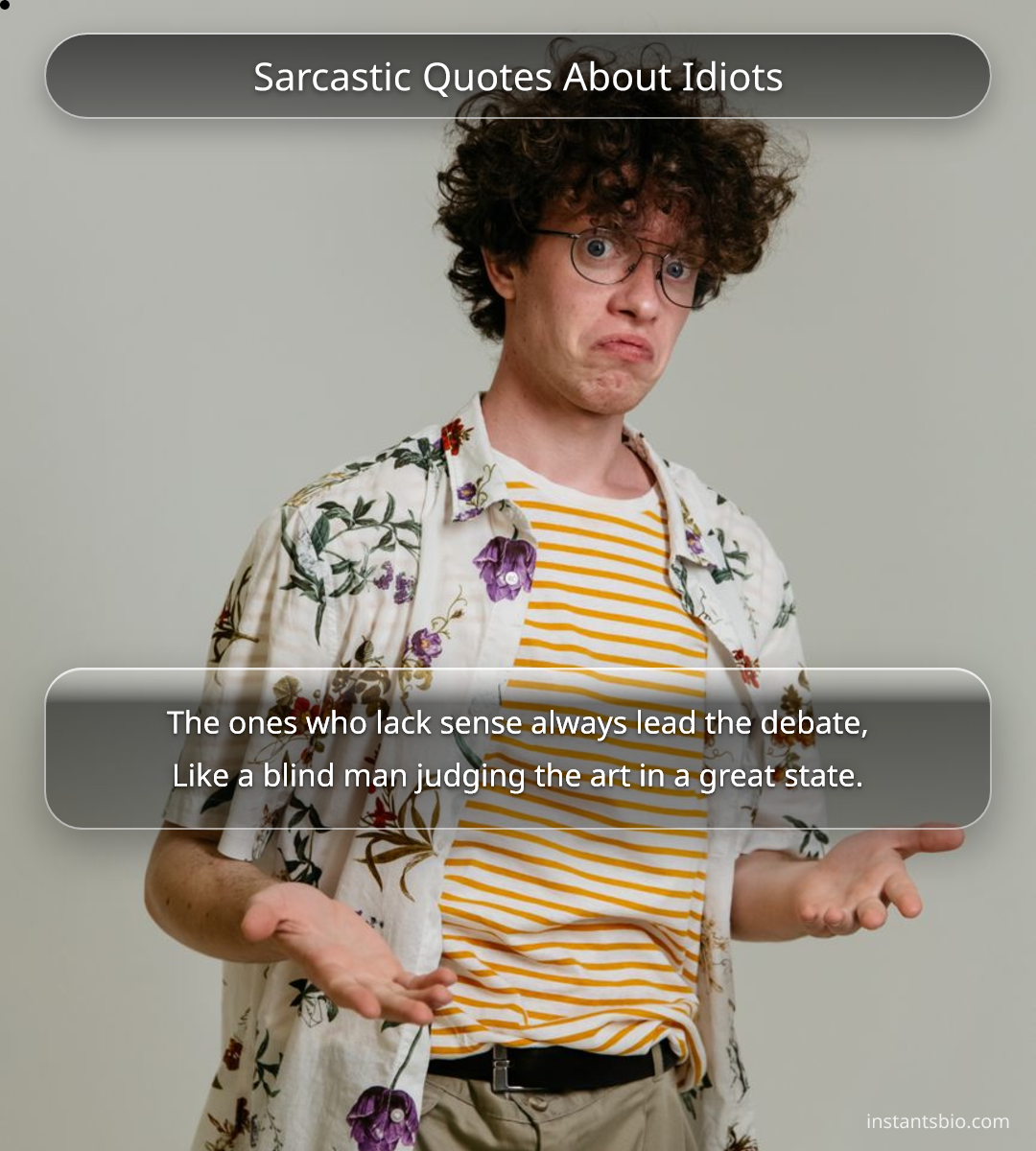 Sarcastic Quotes About Idiots