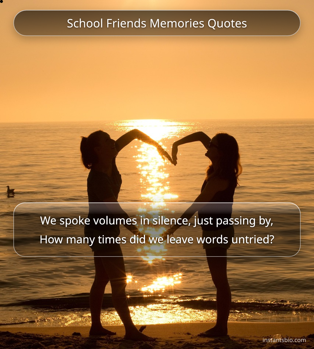 School Friends Memories Quotes - school quotes