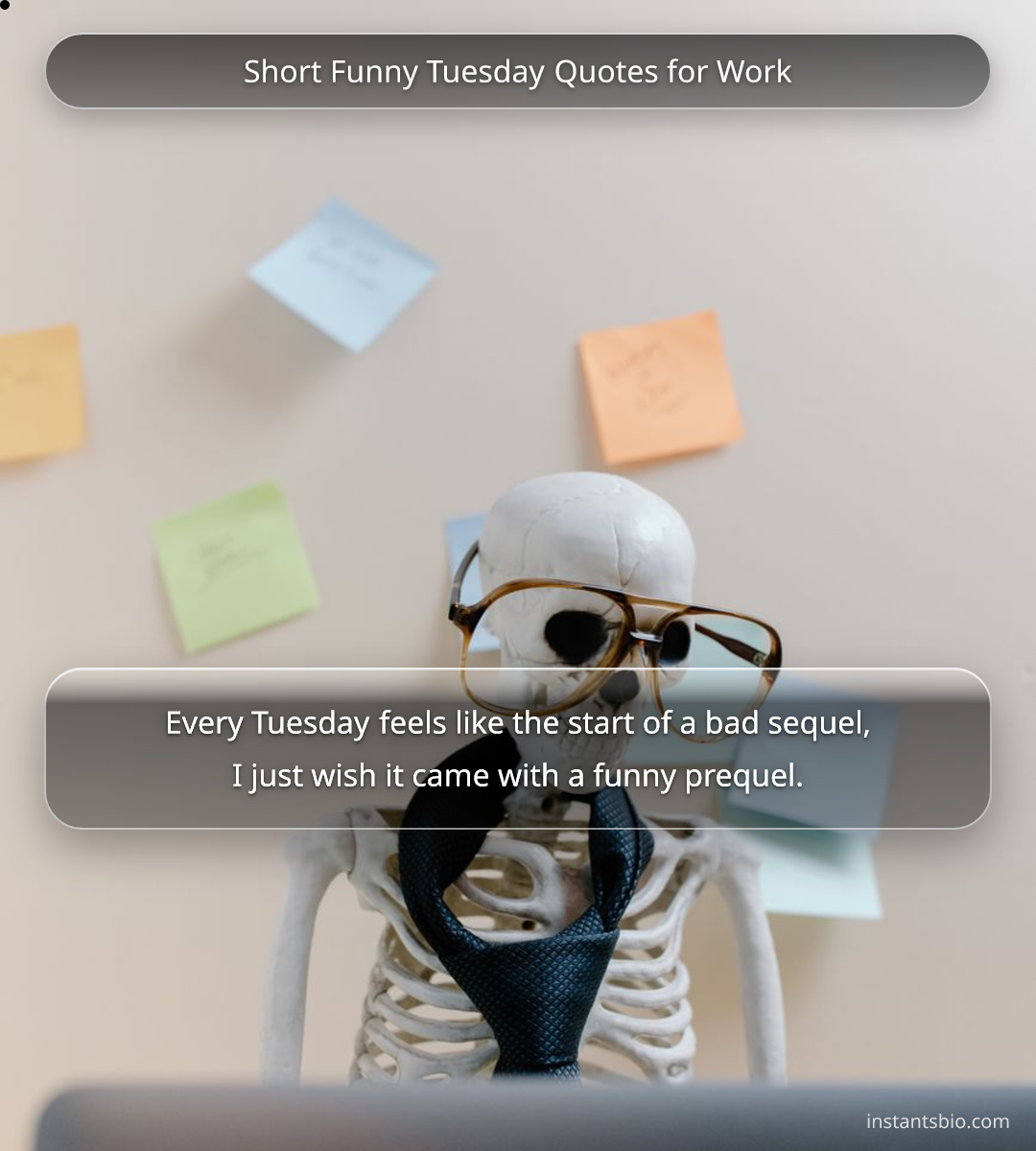 Short Funny Tuesday Quotes for Work