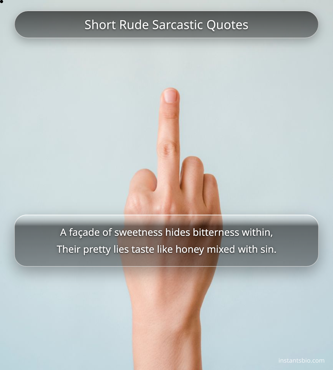 Short Rude Sarcastic Quotes