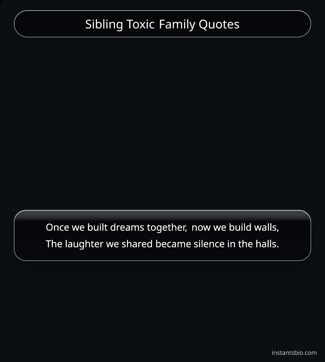 Sibling Toxic Family Quotes