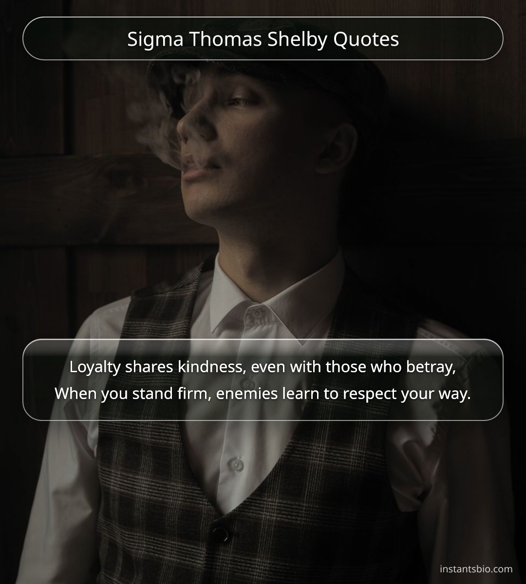 Sigma Thomas Shelby Quotes