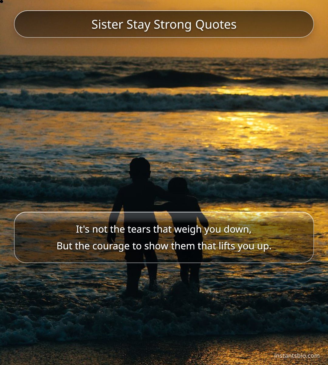 Sister Stay Strong Quotes