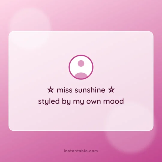 Stylish Bio For Instagram Girl card: ☆ miss sunshine ☆