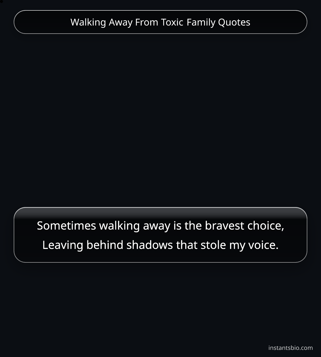 Walking Away From Toxic Family Quotes