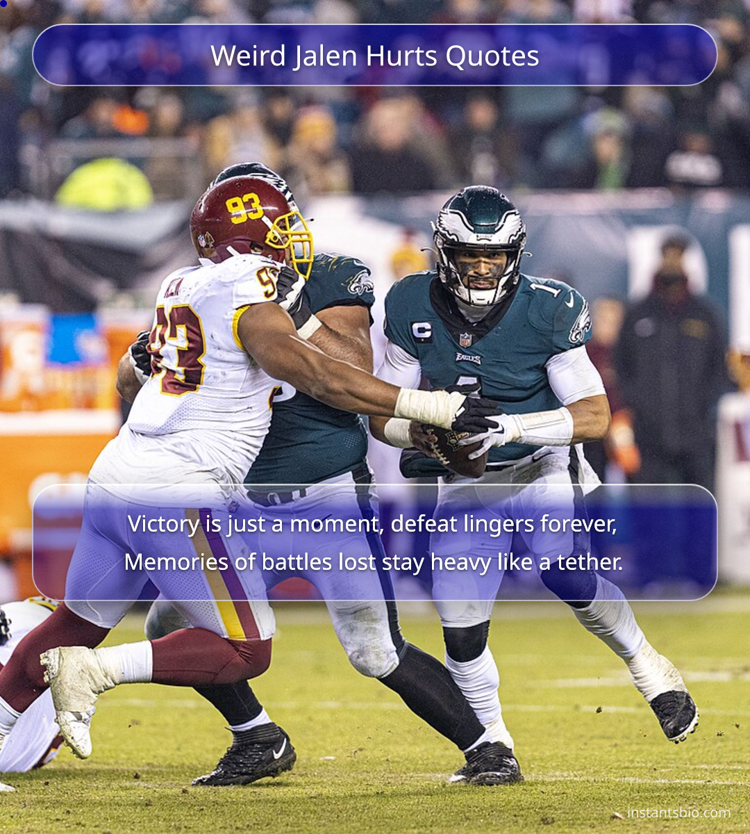 Weird Jalen Hurts Quotes