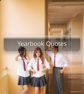 Yearbook Quotes